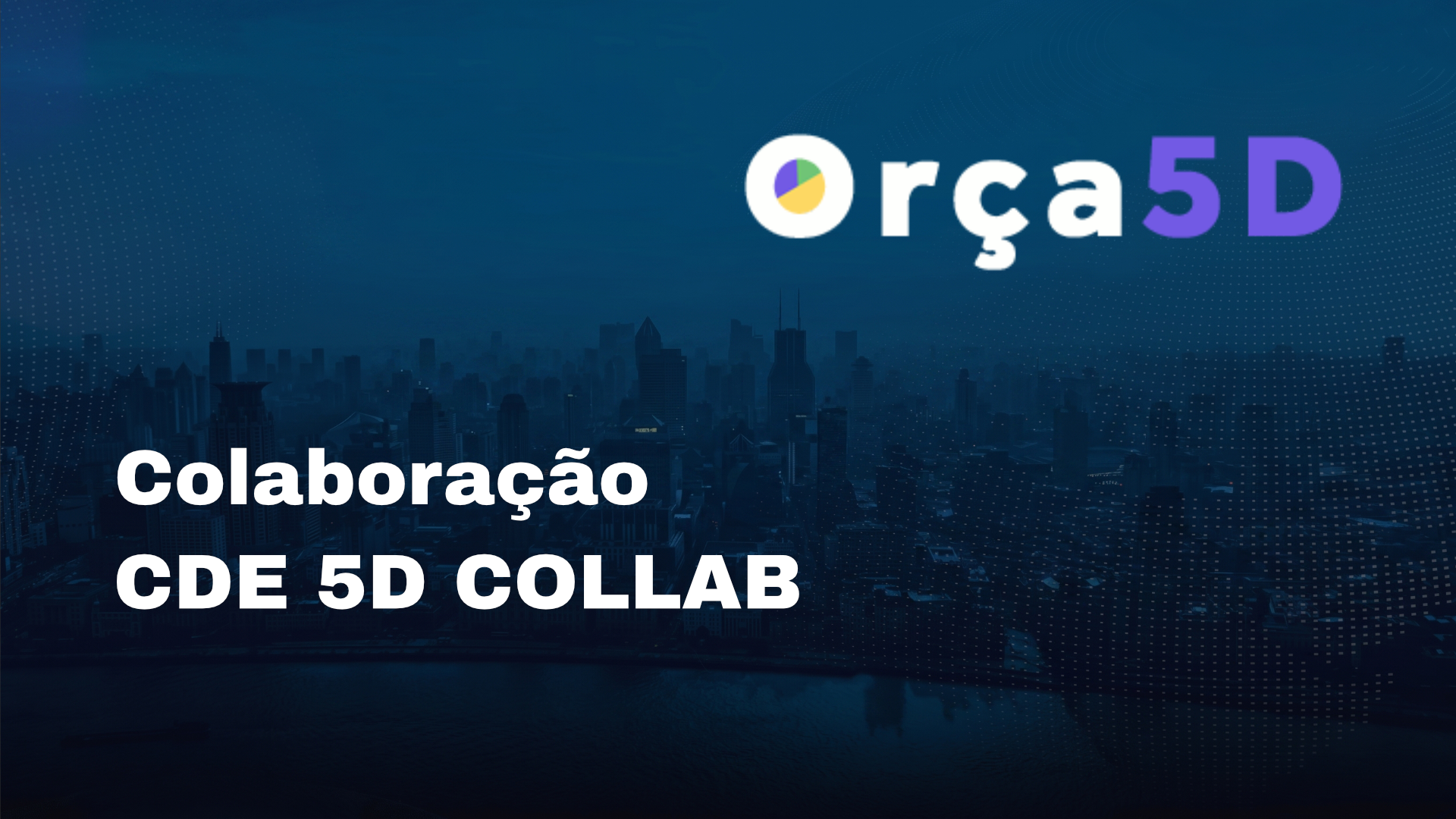 COLABORAÇÃO (CDE 5D COLLAB)